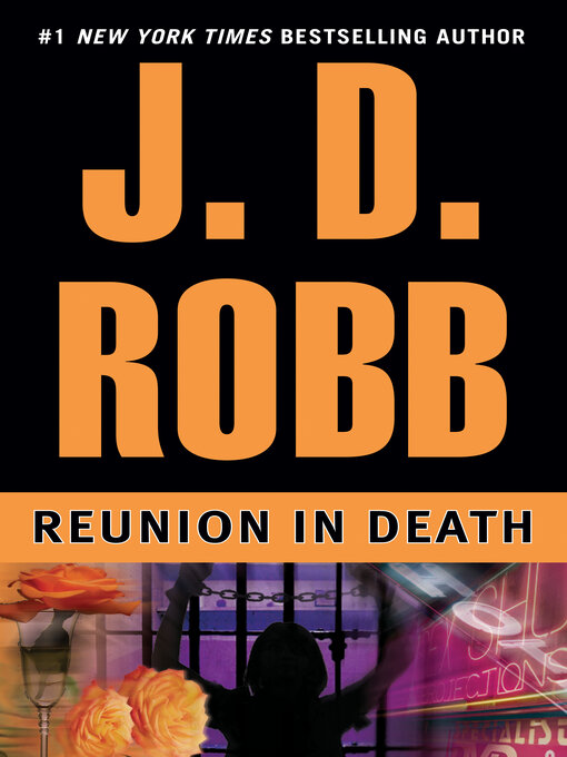 Title details for Reunion in Death by J. D. Robb - Wait list